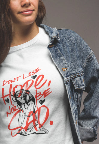 "Dont lose hope"